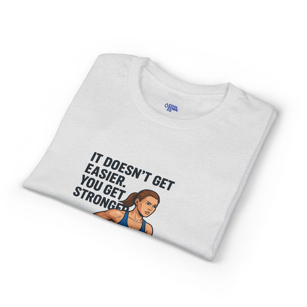 Motivational Running T‑Shirt — "It Doesn't Get Easier You Get Stronger"