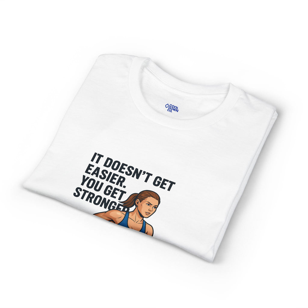 Motivational Running T‑Shirt — "It Doesn't Get Easier You Get Stronger"