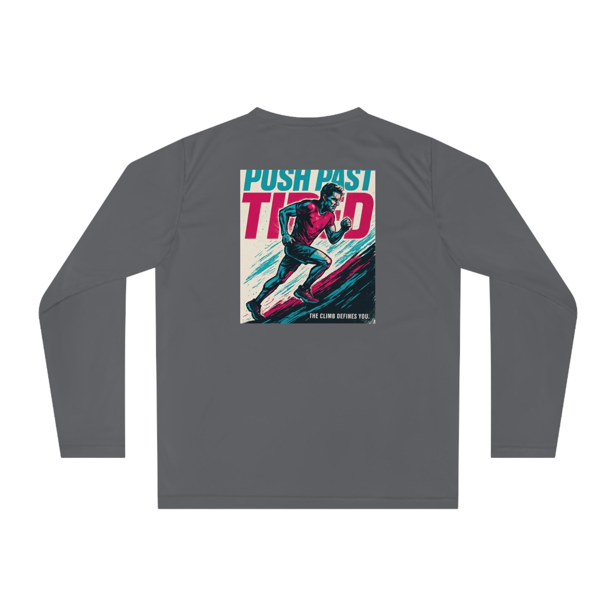 Unisex "Push Hard" Fitness Long Sleeve Tee - Inspirational Running Quote Shirt